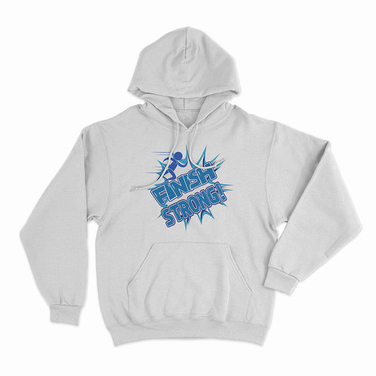 Finish Strong Hoodie