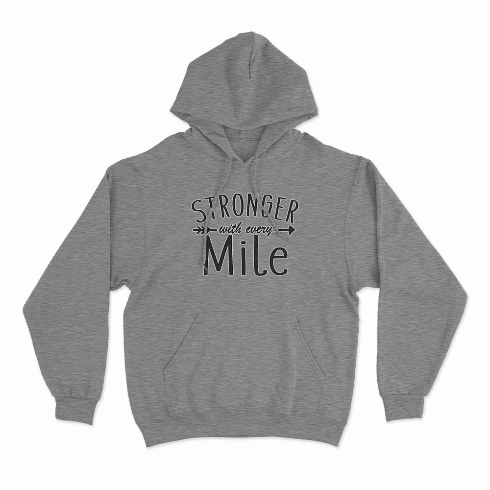 Stronger with Every Mile Hoodie