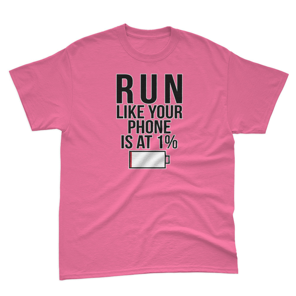 Run Like Your Phone is at 1% Basic Tee