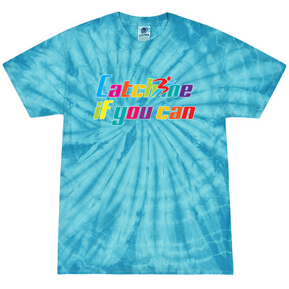 Catch Me If You Can Tie Dye Tee