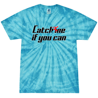 Catch Me If You Can (Black) Tie Dye Tee